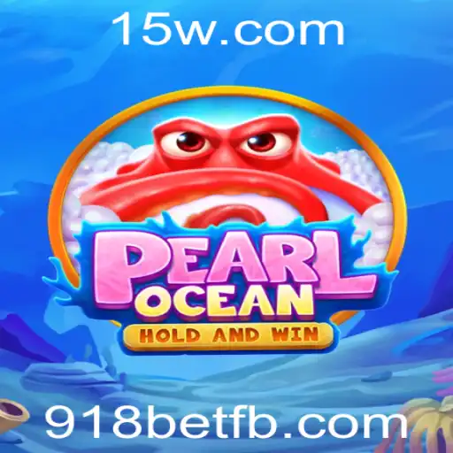 Descubra o Mundo Fascinante de PearlOcean: O Intrigante Jogo de Cassino da 918bet